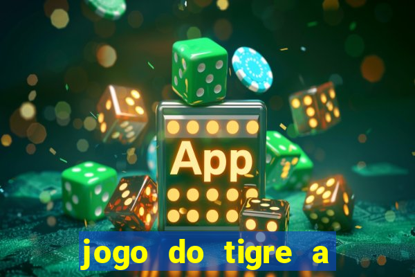 jogo do tigre a partir de 1 real